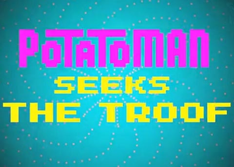 土豆人的冒险之旅,Potatoman Seeks The Troof,Pixeljam