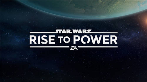 EA手游新作《星球大战：崛起》将推出