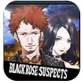 Black Rose Suspects