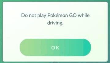 pokemon go Do not play pokemon GO while driving什么意思