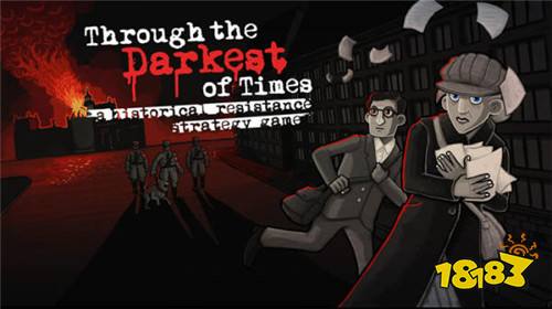 《Through The Darkest of Times》手机版正式推出,率领反抗军对抗德国纳粹暴政