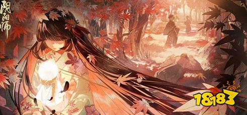 阴阳师心狩鬼女红叶追忆绘卷怎么玩 SP红叶追忆绘卷活动攻略