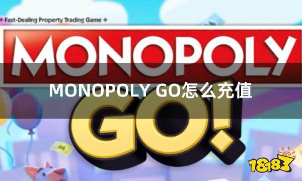 MONOPOLY GO怎么充值 大富翁手游怎么充值
