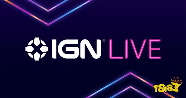 取E3代之？IGN Live线下展会公开首批细节6月7日举办