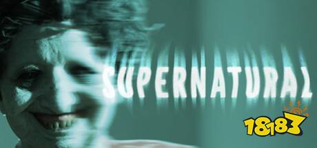 《超自然》Steam页面上线！惊悚来袭，小心被吓到灵魂出窍！