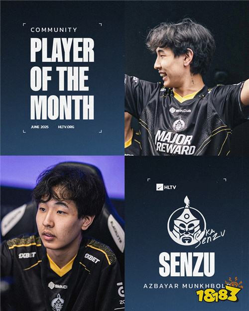 Senzu逆袭当选HLTV六月代表选手!亚洲CS迎来高光时刻