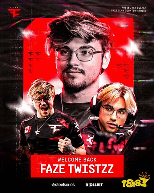 官宣：FaZe宣布召回Twistzz！​​