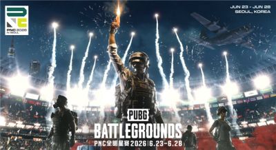 ​全球PUBG强队集结PNC2026首尔总决赛，PCL蓄力冲顶历史佳绩